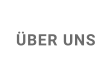 ÜBER UNS